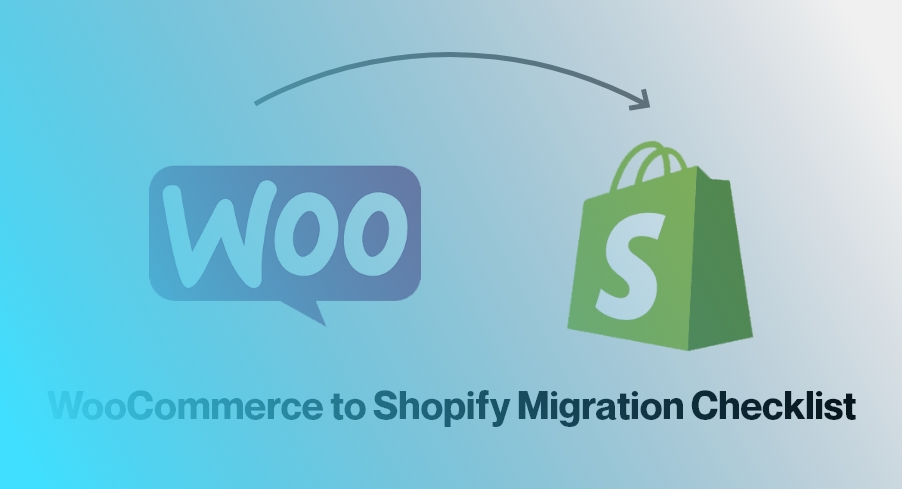 WooCommerce to Shopify Migration Checklist below the image